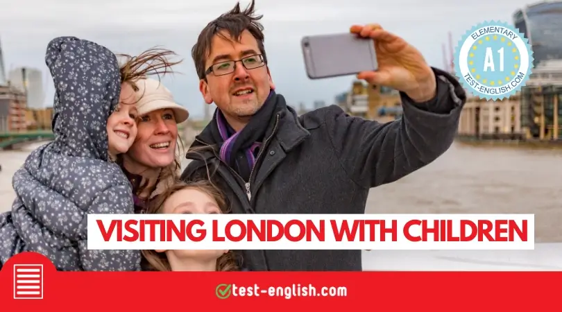 Family taking a selfie by the river in London, representing tips for visiting the city with young children for an A1 English reading test.